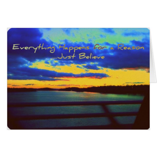 Tout se produit pour une raison… croient juste (Devant Horizontal)