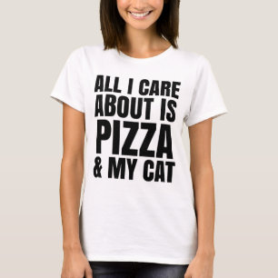 TOUT SOIN D'I EST ENVIRON PIZZA ET MON T-SHIRT DE