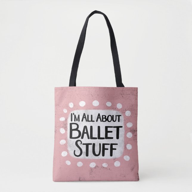 Tout sur Ballet Stuff Sac fourre-tout (Devant)