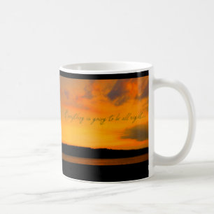 "Tout va bien aller" tasse à café