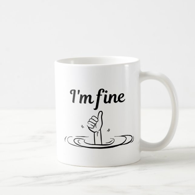 Tout Va Bien Tasse Sarcasique Drôle (Droite)