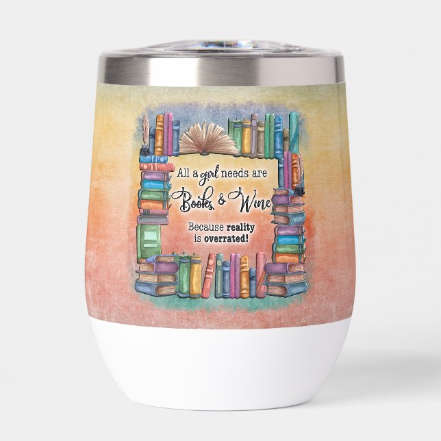 Toute Une Fille A Besoin De Livres & Vins (Avant)