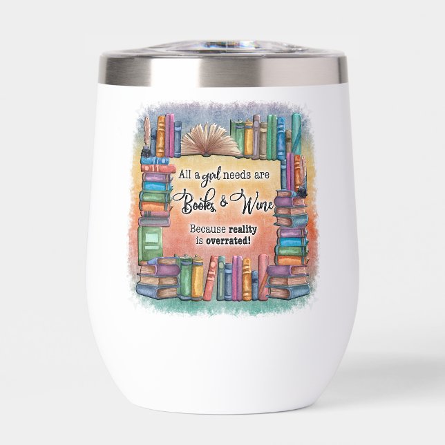 Toute Une Fille A Besoin De Livres & Vins (Avant)