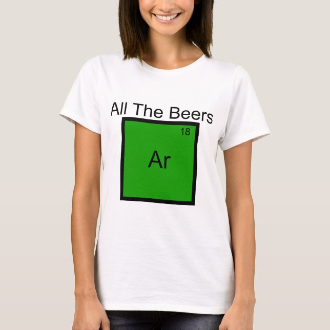 Toutes les bières T-Shirt Argon Element Pun (Devant)