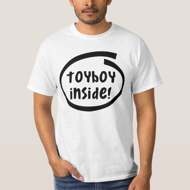 Toyboy à l'intérieur ! T-shirt (Devant)