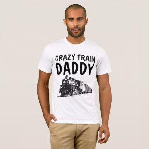 TRAIN CRAZY T-shirts DADDY DAD