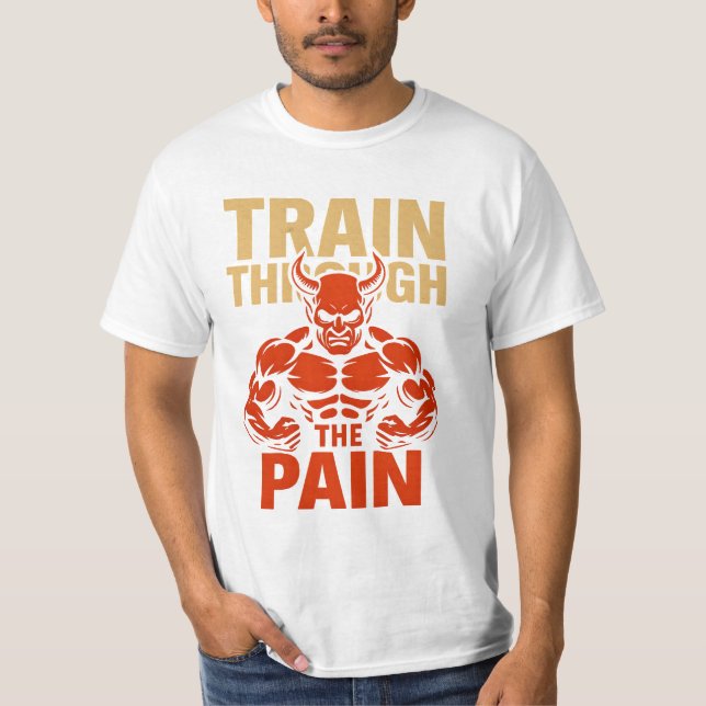 Train Through the Pain T-shirt (Devant)