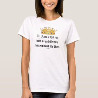 Traitez-moi comme le T-shirt de reine