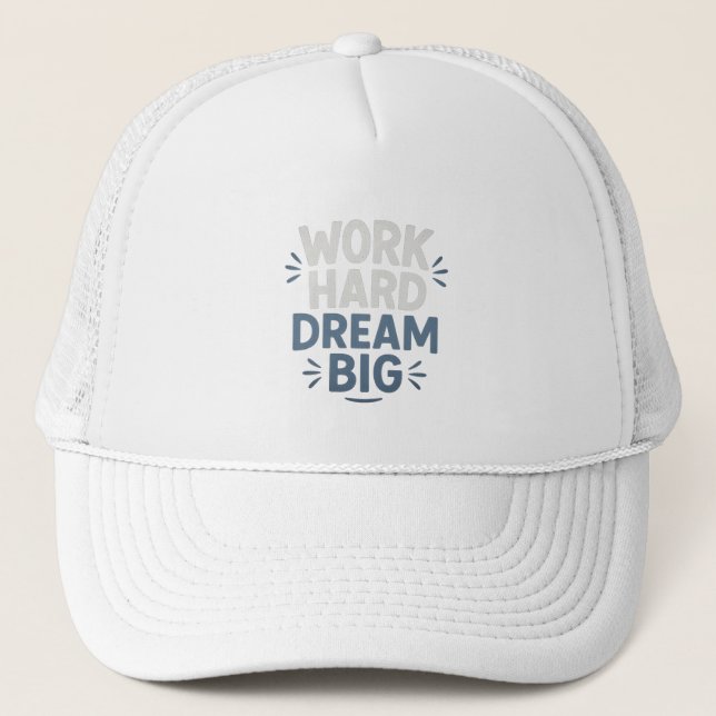 Travail Dream dur Big Motivational Devis Casquette (Devant)