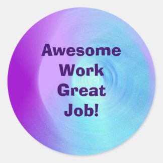 Travail génial Grand Travail! autocollants