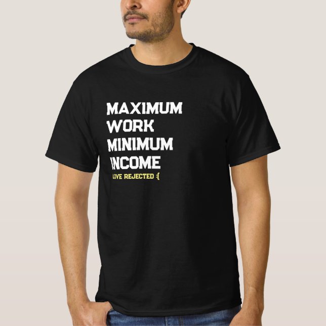 travail maximum T-shirt à revenu minimum (Devant)