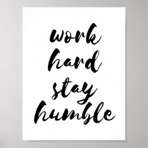 Travaille dur rester humble poster