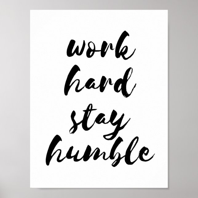 Travaille dur rester humble poster (Devant)