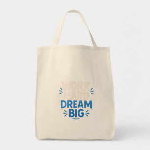 Travailler Dur Dream Gros Sac fourre-tout