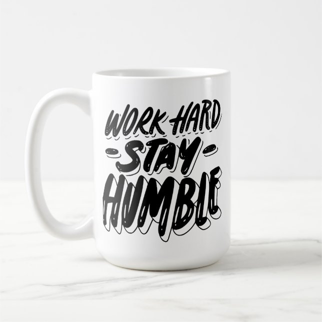 Travailler dur rester Humble Mug Motivational Coff (Gauche)