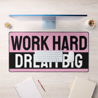 travailler dur rêve grand