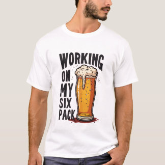 Travailler Sur Mon Pack Six - Design T-shirt