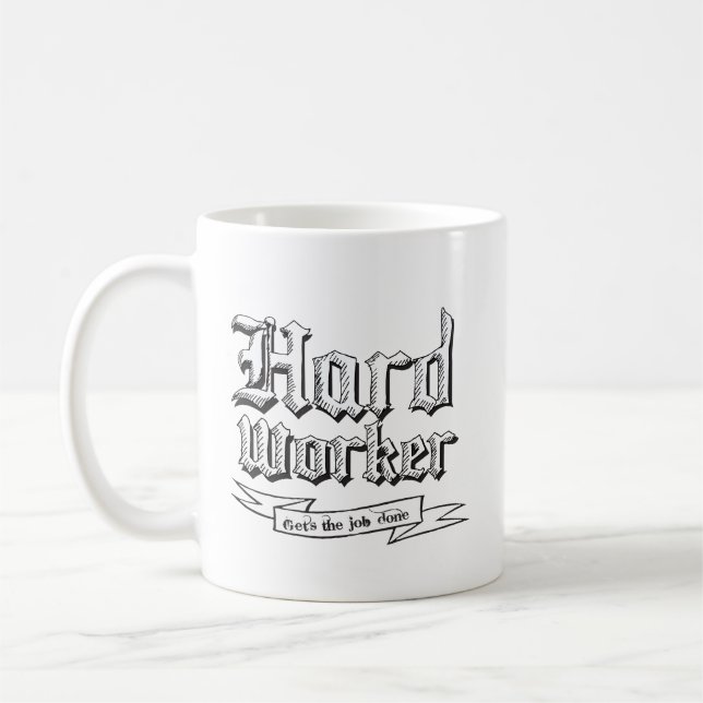 Travailleur dur - Obtient le travail fait - Mug (Gauche)