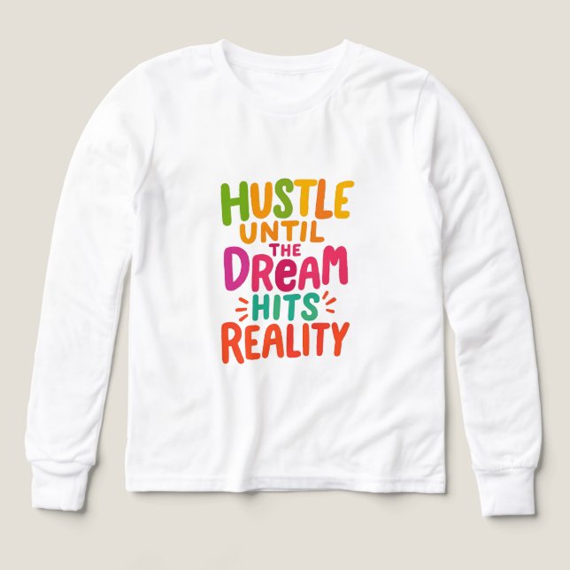 Travaillez dur jusqu'à ce que le rêve devienne réa (Motif recto)