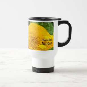 Travaillez Fort Jouez Fort ! Mug de Voyage Café To