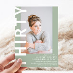 TRENTE Photo moderne 30e anniversaire Invitation d<br><div class="desc">Moderne 30th Birthday Invitation - Design dispose d'un arrière - plan vert sage qui peut être changé à n'importe quelle couleur, une photo de portrait, le texte 'TRENTE' en caractères blancs gras et un élégant modèle de fête d'anniversaire qui peut facilement être personnalisé. Elégant, tendance et parfait pour tout âge...</div>