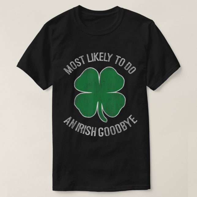 Très Probable De Faire Un T-Shirt D'Adieu Irlandai (Design devant)