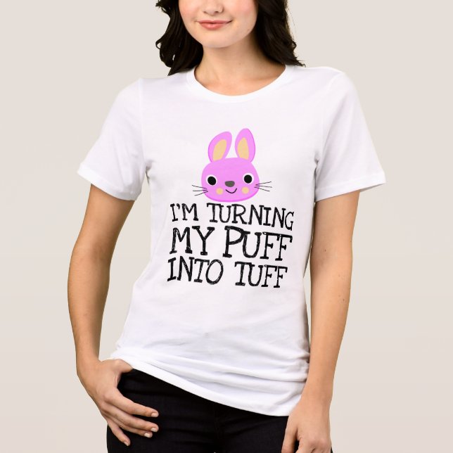 Tri-matière JE TRANSFORME MON BOUFFANT EN TUFF T-Shirt D'ENTRA (Recto)