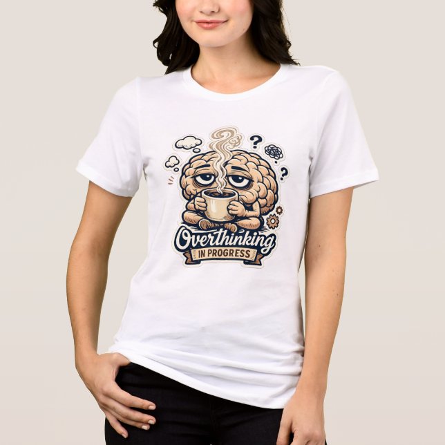 Tri-matière T-shirt drôle de suranalyse en cours | Relatable (Recto)