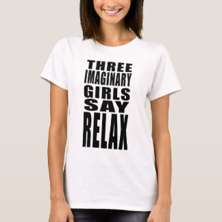 Trois Filles Imaginaires Disent T-shirt Relax