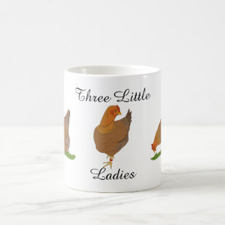 Trois petites dames - tasse de poule