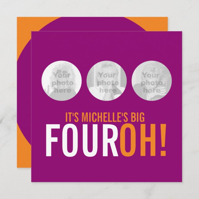 Trois photos 40e FOUROH ! photo invitation d'anniv (Devant / Derrière)