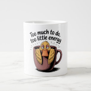 Trop à Faire Trop Peu d'Énergie Tasse à Café – Drô