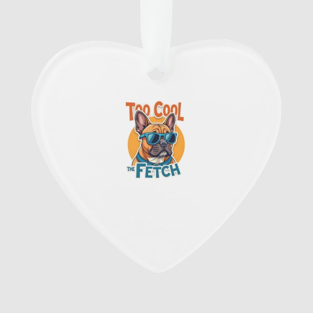 Trop Cool pour Fetch Bouledogue Français Lunettes  (devant)