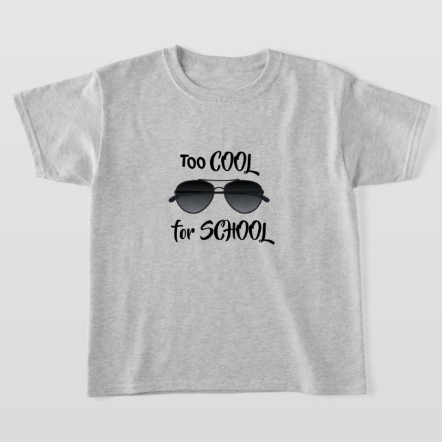 TROP COOL POUR LE T-SHIRT SCOLAIRE (Poser)