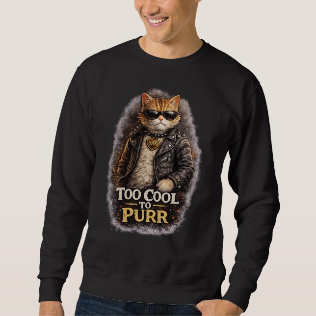 Trop Cool pour Ronronner – Sweatshirt Graphique de (Devant)