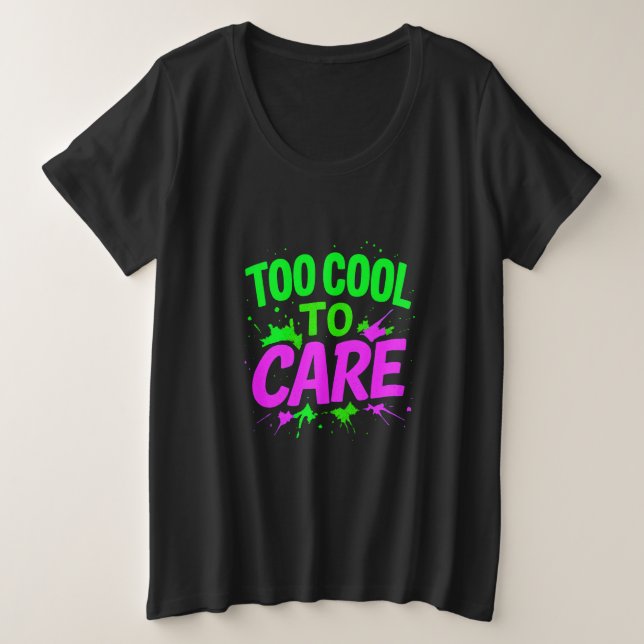 Trop Cool pour s’occuper du graphique branché amus (Design devant)