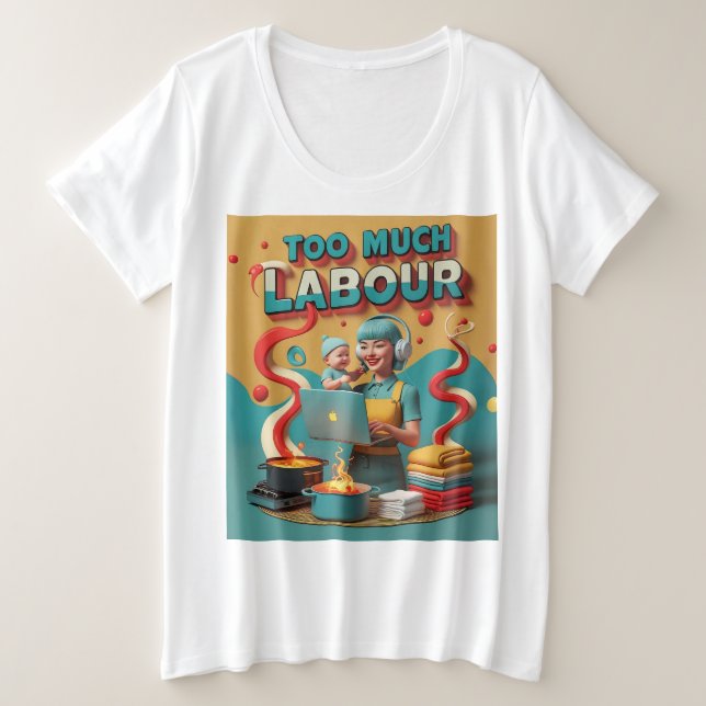 Trop de travail - Art satirique féministe rétro (Design devant)