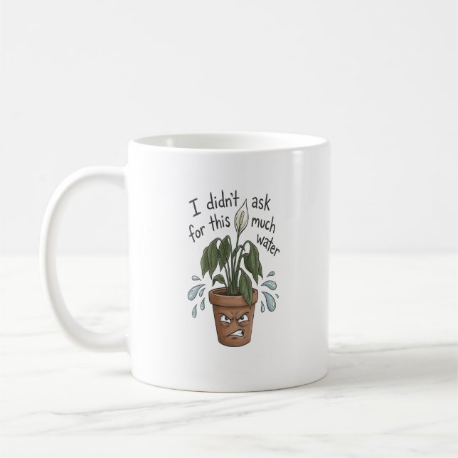 Trop d'eau - Tasse à plante drôle  (Gauche)