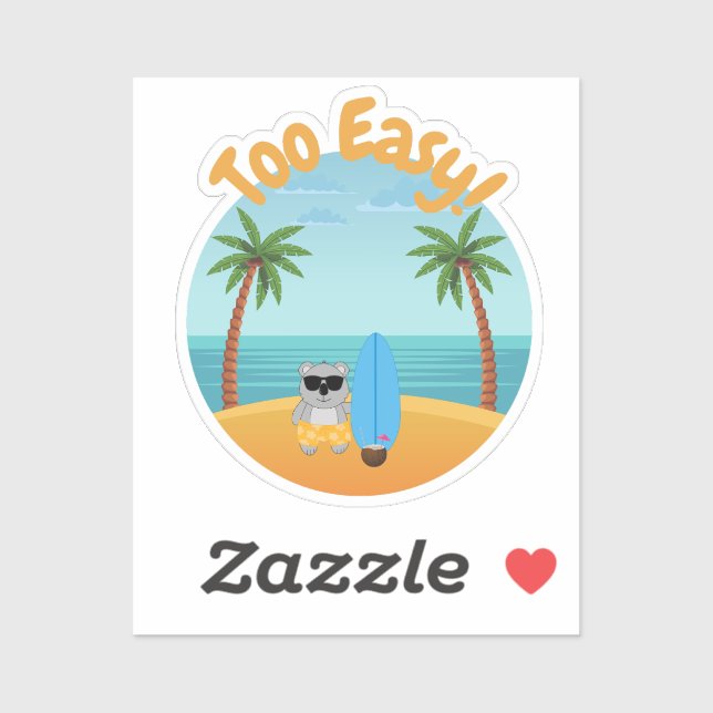Trop facile - Autocollant de plage Aussie Koala (Feuille)