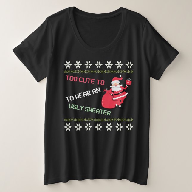 Trop mignon pour porter un pull moche Père Noël No (Design devant)