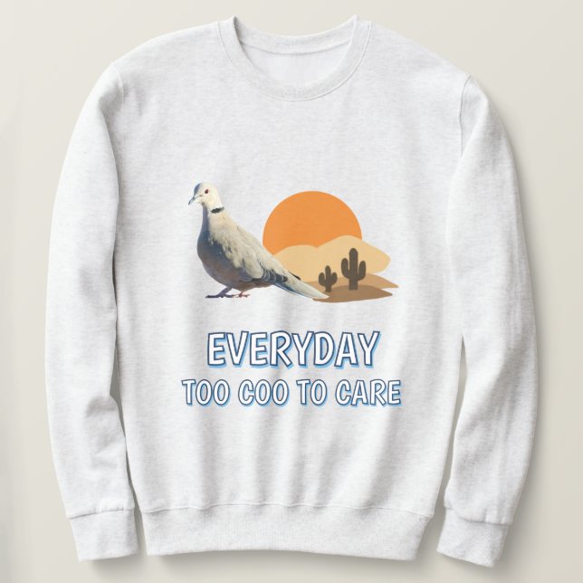 Trop mignon pour se soucier Sweatshirt (Design devant)