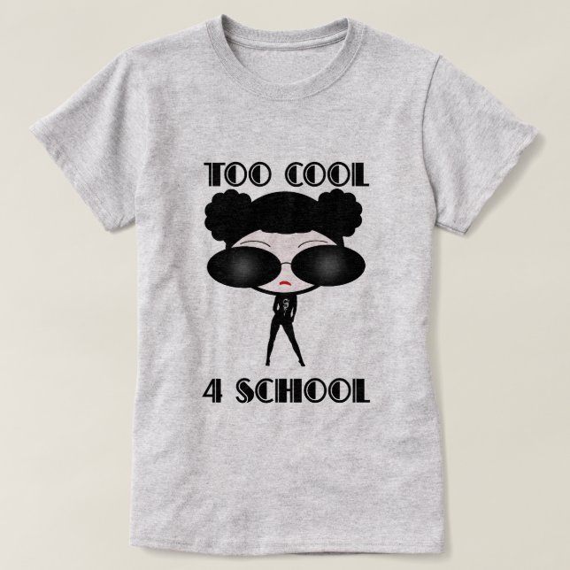 Trop T-shirt d'école du cool 4 (Design devant)