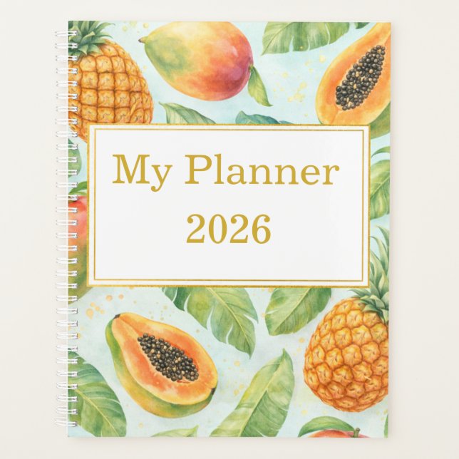Tropical Planner – Pineapple, Mango & Papaya  (Devant)