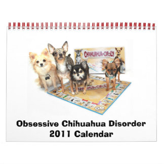 Trouble du Chihuahua Obsessif Calendrier 2011