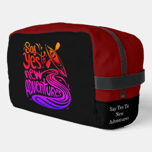 Trousse De Toilette Dites oui à de nouvelles aventures