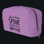 Trousse De Toilette Ne laissez pas votre colonne vertébrale monter sur<br><div class="desc">Chiropratique cool disant pour un chiropraticien. Avec la typographie moderne noire avec le dicton "Ne laissez pas votre colonne vertébrale tomber sur vos nerfs"</div>