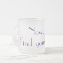 Trouver Lilacs - Allez Trouver Votre Lilacs Mug