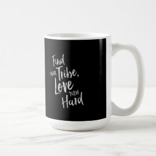 Trouvez votre tribu - tasse inspirée