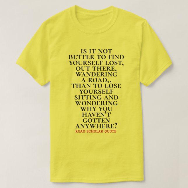 Trouvez-vous errant - Chemise T-Shirt pour boursie (Design devant)