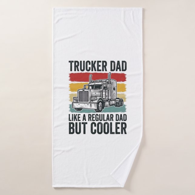Trucker Dad Like a Regular Dad But Cooler Shirt_1 (Serviette de bain)